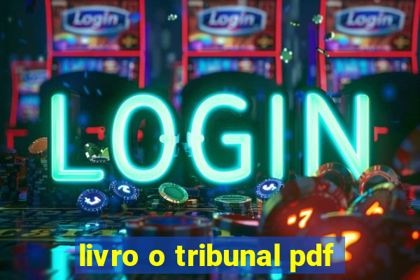 livro o tribunal pdf